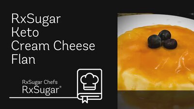RxSugar Keto Cream Cheese Flan - RxSugar®