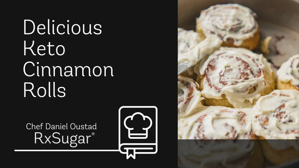 Keto Cinnamon Rolls - RxSugar®