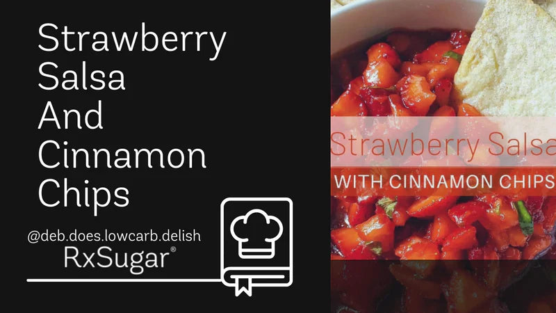 Strawberry Salsa and Cinnamon Chips by @deb.does.lowcarb.delish on Instagram