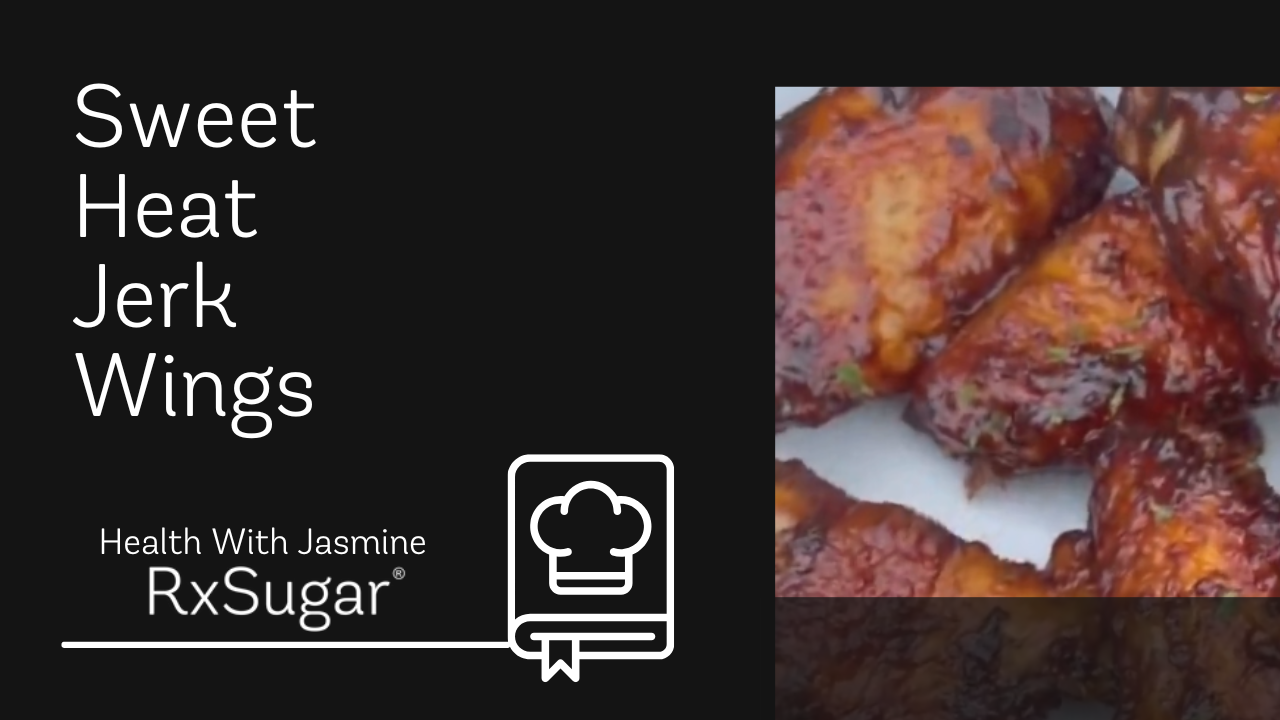 Health With Jasmine Sweet Heat Jerk Wings Recipe