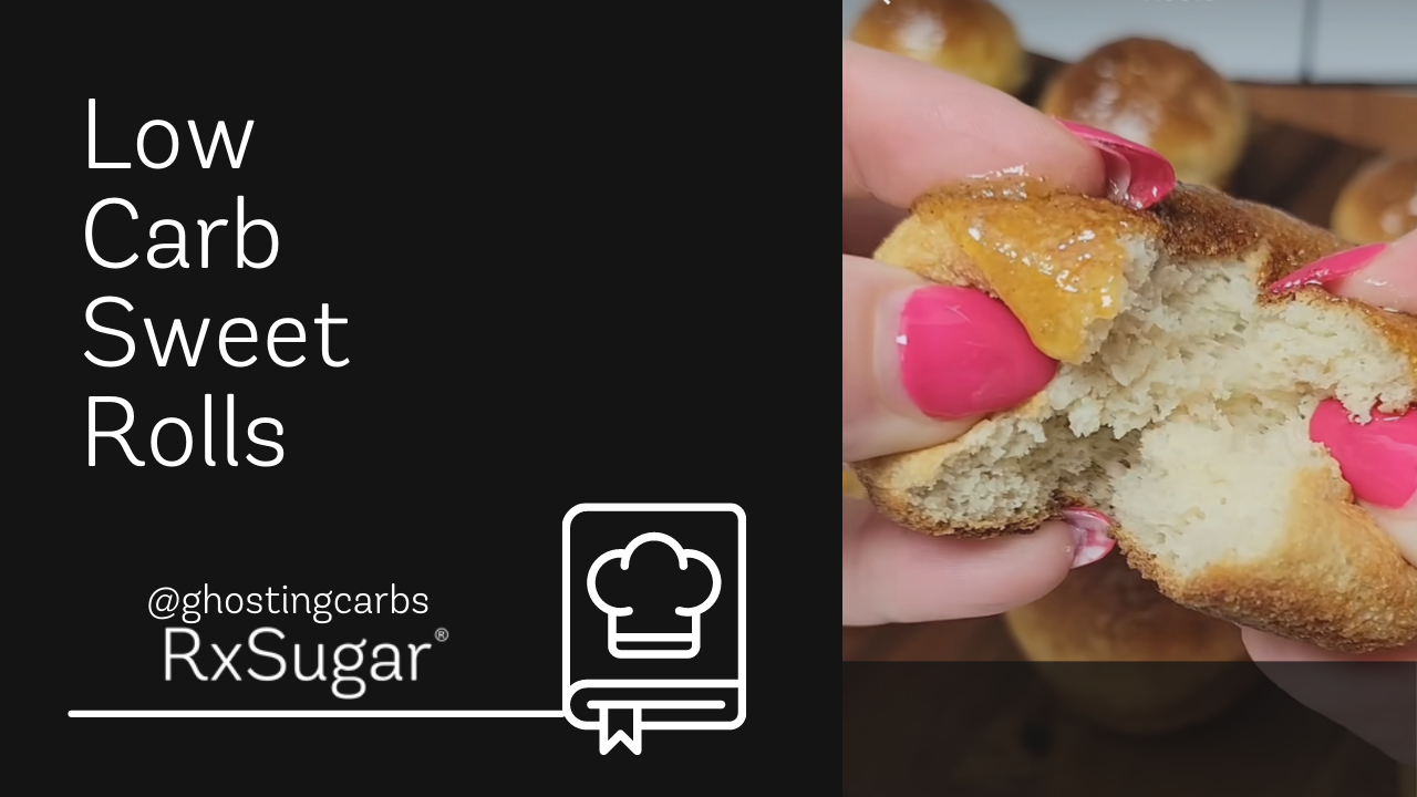 Low Carb Sweet rolls by Ghosting Carbs on Instagram. RxSugar Logo. Photo of Sweet Rolls.