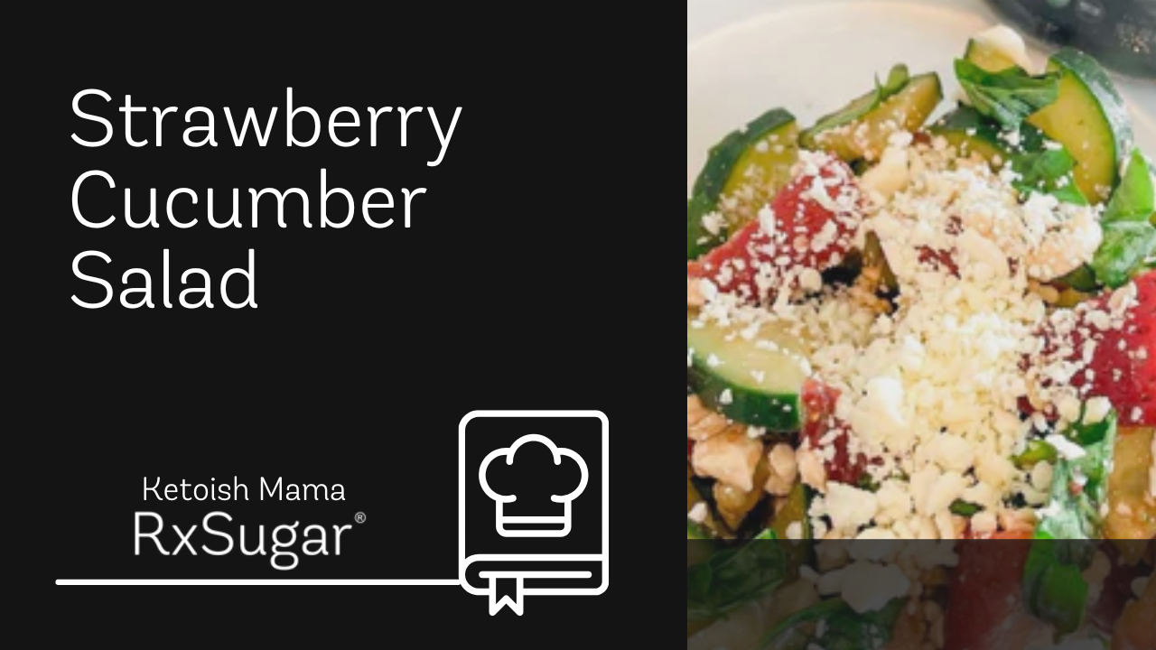 The Ketoish Mama Strawberry Cucumber Salad