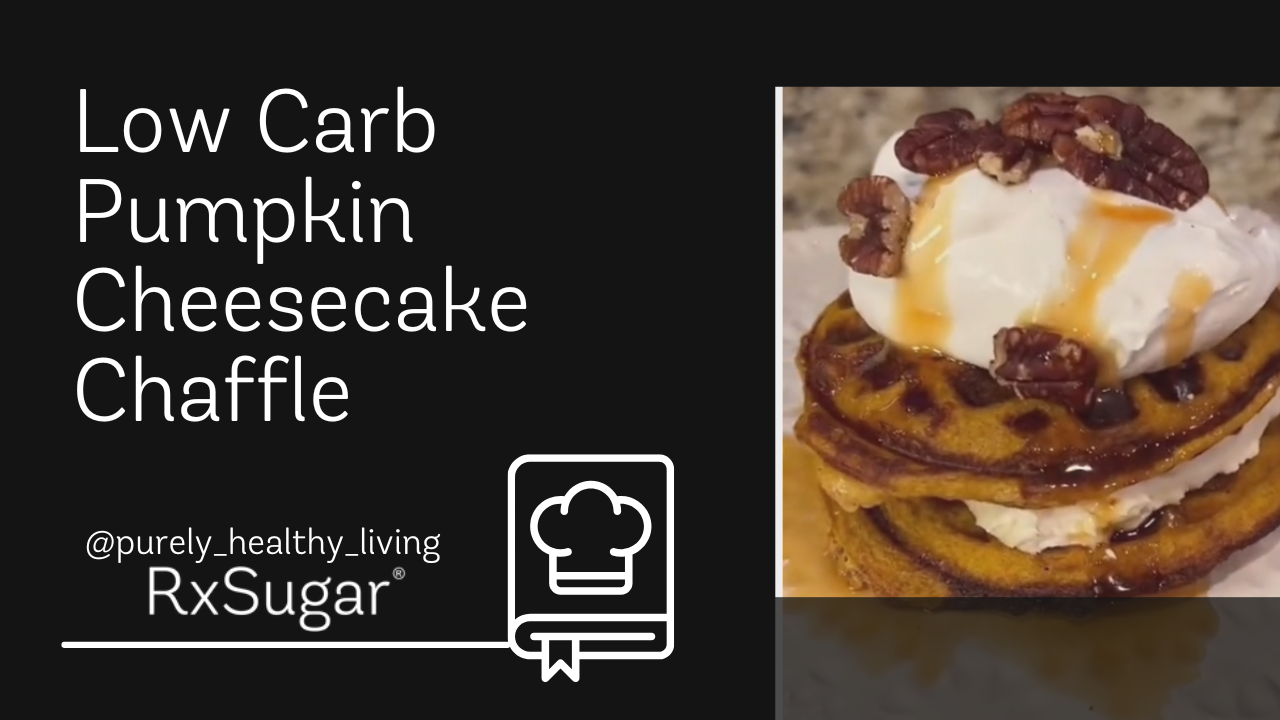 Kate Higdon Low Carb Pumpkin Cheesecake Chaffle